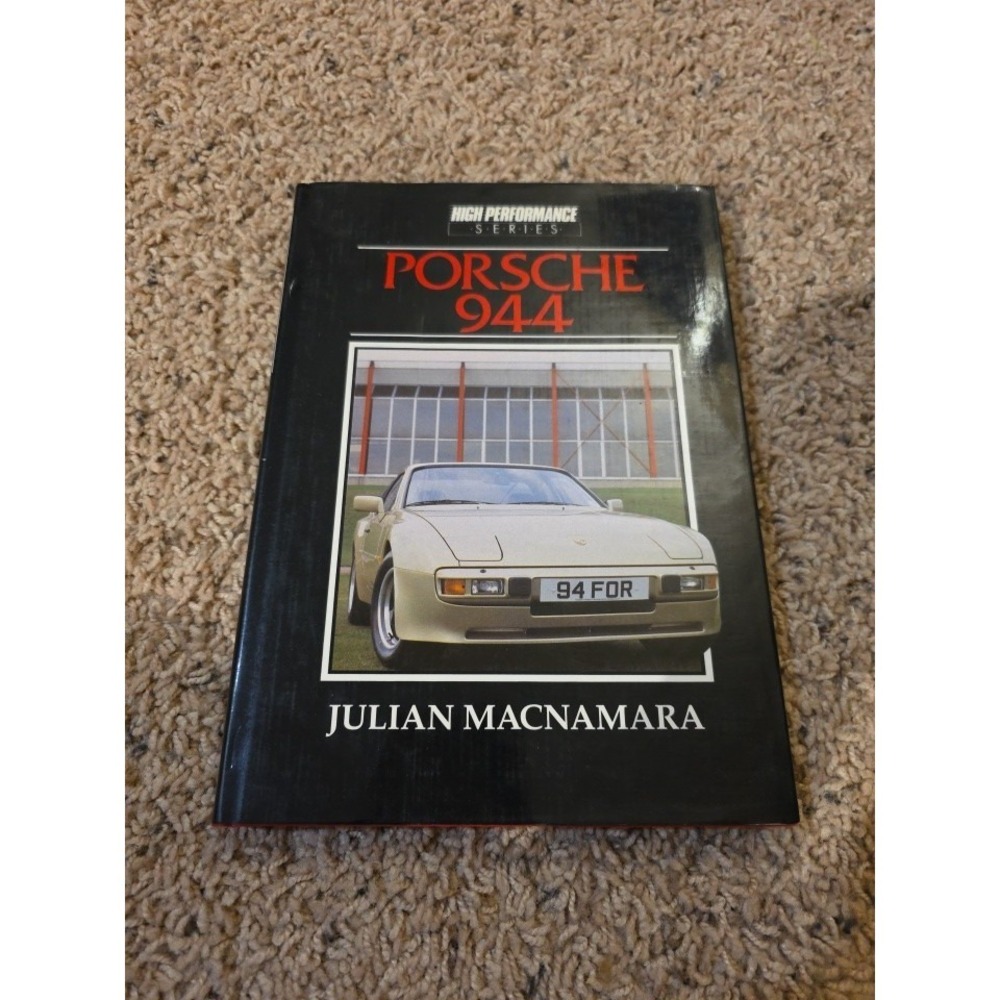 PORSCHE 944 (HIGH PERFORMANCE SERIES) By Julian Macnamara - Hardcover EXCELLENT